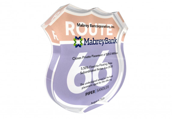 Custom financial tombstone custom-cut to the shape of a sign with reverse color printing and printed transaction details.